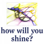 how will you shine